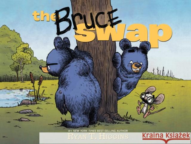 The Bruce Swap Ryan T. Higgins Ryan T. Higgins 9781368028561 Disney-Hyperion