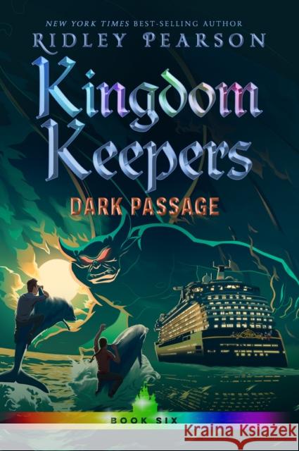 Kingdom Keepers VI: Dark Passage Pearson, Ridley 9781368046305 Disney-Hyperion