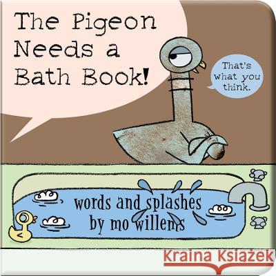 The Pigeon Needs a Bath Book! Mo Willems 9781368046329 Disney-Hyperion