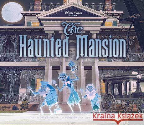 Disney Parks Presents the Haunted Mansion Buddy Baker James Gilleard 9781368048989 Disney Press