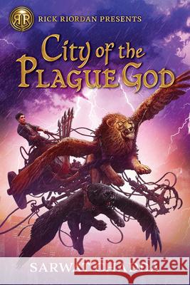 Rick Riordan Presents City of the Plague God (the Adventures of Sik Aziz Book 1) Chadda, Sarwat 9781368051507 Rick Riordan Presents