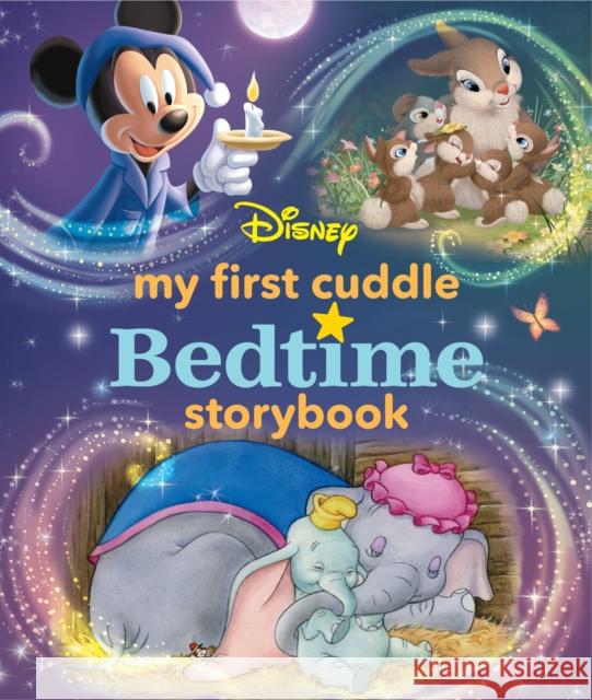 My First Disney Cuddle Bedtime Storybook Disney Books                             Disney Storybook Art Team 9781368055390 Disney Press