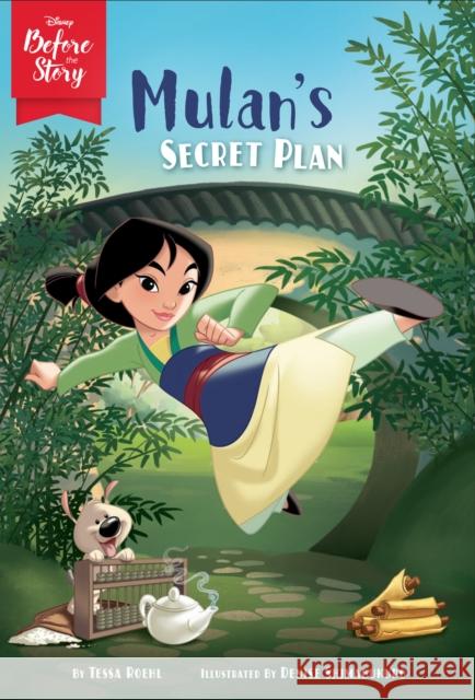 Disney Before the Story: Mulan's Secret Plan Roehl, Tessa 9781368056038