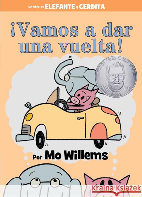 ¡Vamos a Dar Una Vuelta! (an Elephant and Piggie Book, Spanish Edition) Willems, Mo 9781368056120