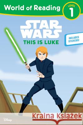 Star Wars: World of Reading This Is Luke: (Level 1) Lucasfilm Press 9781368057257 Disney Lucasfilm Press