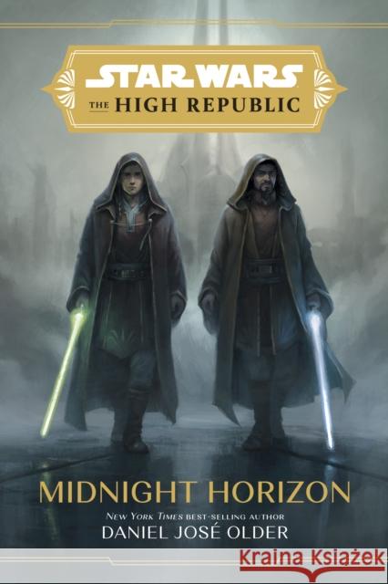 Star Wars: The High Republic: Midnight Horizon Older, Daniel 9781368060677 Disney Book Publishing Inc.