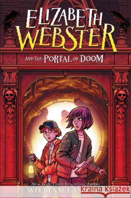 Elizabeth Webster and the Portal of Doom William Lashner 9781368062893