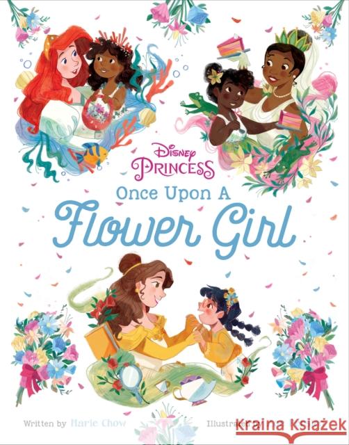 Disney Princess: Once Upon a Flower Girl Marie Chow Zoe Persico 9781368063654 Disney Press