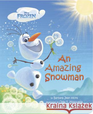 An Amazing Snowman Barbara Jean Hicks Olga Mosqueda 9781368063906 Disney Press