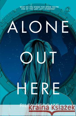 Alone Out Here Riley Redgate 9781368064729 Disney-Hyperion