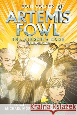 Eoin Colfer Artemis Fowl: The Eternity Code: The Graphic Novel Eoin Colfer Stephen Gilpin 9781368065313 Disney-Hyperion