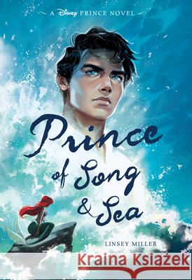 Prince of Song & Sea Linsey Miller 9781368069113 Disney Press