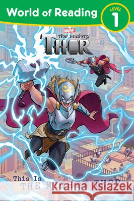 World of Reading This Is the Mighty Thor Marvel Press Book Group 9781368070218 Marvel Press