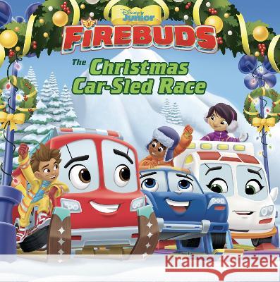 Firebuds: The Christmas Car-Sled Race Disney Books 9781368074018 Disney Press