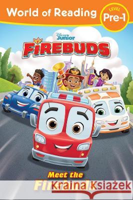 World of Reading Firebuds: Meet the Firebuds Disney Books 9781368074025 Disney Press