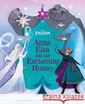 Frozen: Anna, Elsa, and the Enchanting Holiday Meredith Rusu Nathanna  9781368074162 Disney Press