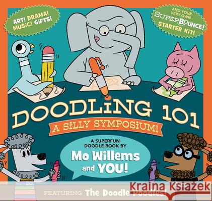 Doodling 101: A Silly Symposium Willems, Mo 9781368075015 Hyperion Books for Children