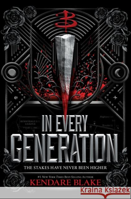 In Every Generation: (Buffy: The Next Generation, Book 1) Kendare Blake 9781368075190 Disney Book Publishing Inc.