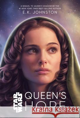 Queen's Hope E. K. Johnston 9781368075930 Disney Lucasfilm Press
