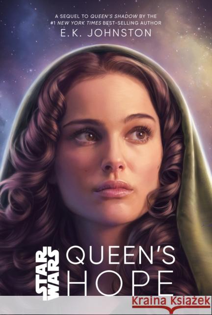 Star Wars Queen's Hope E. K. Johnston 9781368075930 Disney Book Publishing Inc.