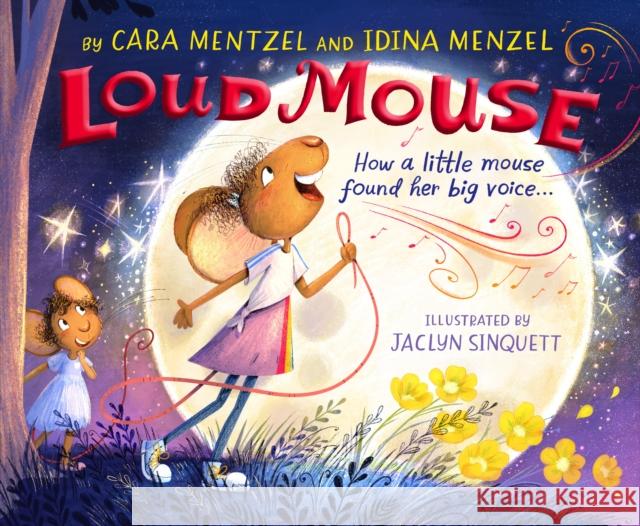 Loud Mouse Idina Menzel Cara Mentzel Jaclyn Sinquett 9781368078061 Disney-Hyperion