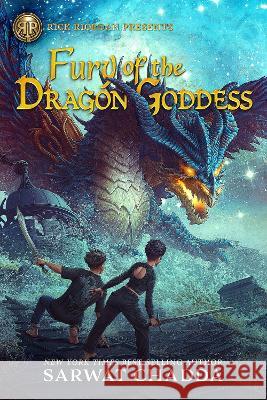 Rick Riordan Presents Fury of the Dragon Goddess (the Adventures of Sik Aziz Book 2) Chadda, Sarwat 9781368081825 Rick Riordan Presents