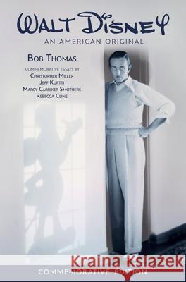 Walt Disney: An American Original, Commemorative Edition Rebecca Cline 9781368084123 Disney Editions