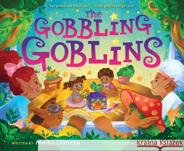 The Gobbling Goblins Maika Llaneza 9781368089562 Melissa de la Cruz Studio