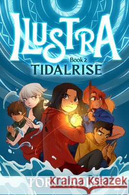 Ilustra: Tidalrise: Book 2 Tori Tadiar 9781368089944 Disney Hyperion
