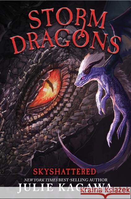 Skyshattered: (Storm Dragons # 3) Julie Kagawa 9781368090322 Disney Hyperion