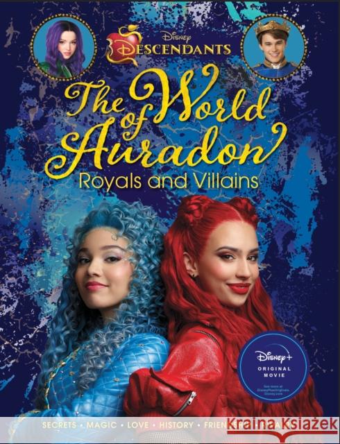 Descendants: The World of Auradon: Royals and Villains Kristy Boyce 9781368092357 Disney Press