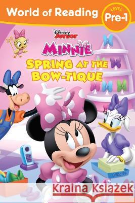 World of Reading Disney Junior Minnie Spring at the Bow-Tique Disney Books                             Disney Storybook Art Team 9781368093019 Disney Press