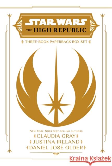 Star Wars: The High Republic: Light Of The Jedi Ya Trilogy Paperback Box Set Daniel Jose Older 9781368093781 Disney Lucasfilm Press