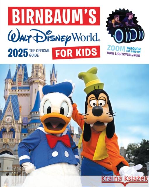 Birnbaum's 2025 Walt Disney World for Kids: The Official Guide Birnbaum Guides 9781368094832