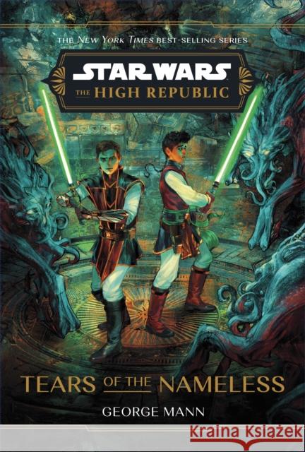 Star Wars: The High Republic: Tears of the Nameless George Mann 9781368095174