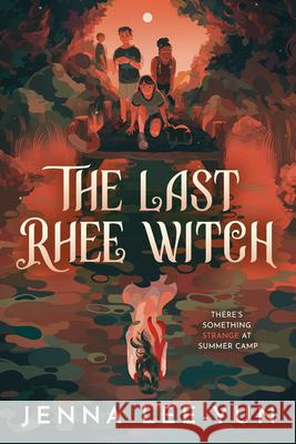 The Last Rhee Witch Jenna Lee-Yun 9781368099073