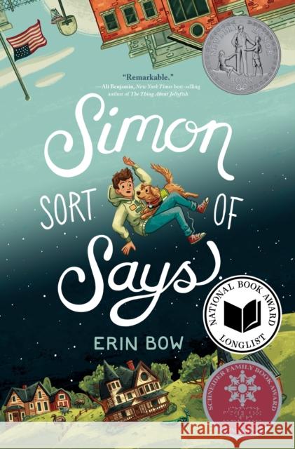 Simon Sort of Says: Newbery Honor Award Winner Erin Bow 9781368099585 Hyperion