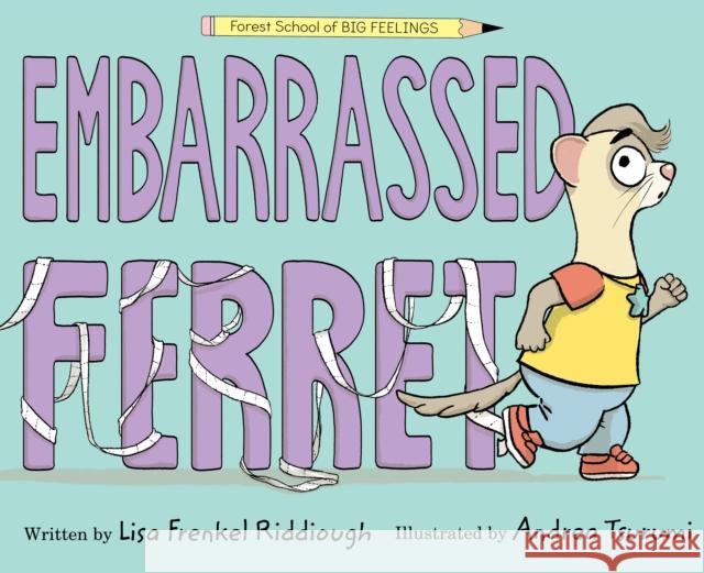 Embarrassed Ferret Lisa Frenkel Riddiough 9781368099769 Disney Hyperion