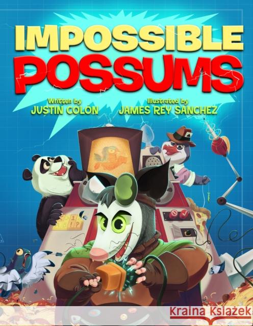 Impossible Possums Justin Col?n 9781368099776 Disney Hyperion