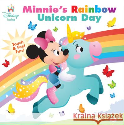 Disney Baby: Minnie's Rainbow Unicorn Day: Touch-And-Feel Fun! Nancy Parent Jerrod Maruyama 9781368106269