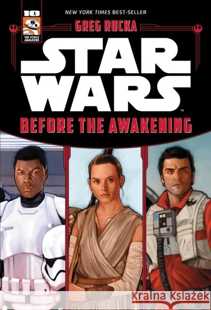 Star Wars the Force Awakens: Before the Awakening Greg Rucka 9781368108218