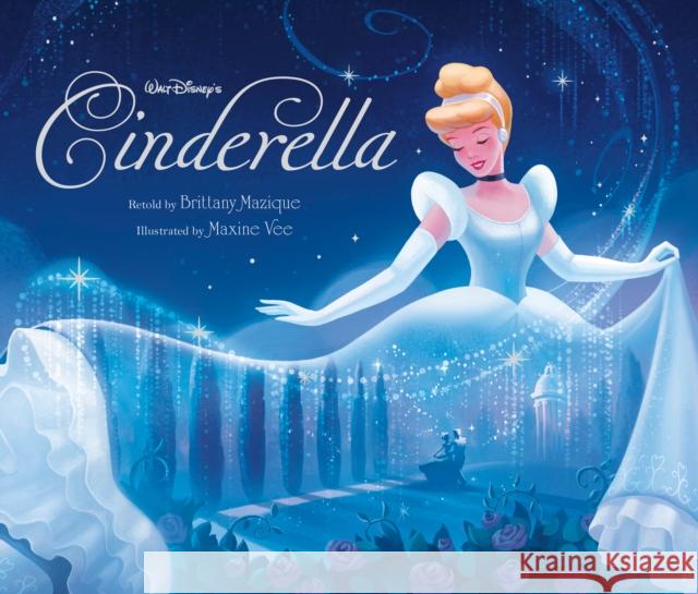 Walt Disney's Cinderella: 75th Anniversary Edition Brittany Mazique 9781368110808 Disney Press