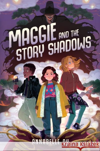Maggie and the Story Shadows Annabelle Oh 9781368114141 Disney Hyperion