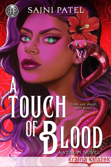 Rick Riordan Presents: A Touch of Blood Sajni Patel 9781368114165 Rick Riordan Presents