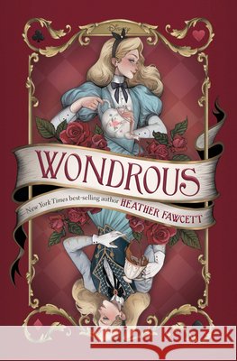 Wondrous Heather Fawcett 9781368114561 Random House/Disney