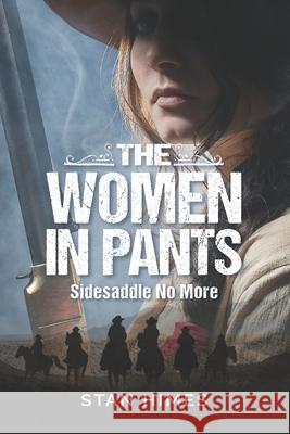The Women in Pants: Sidesaddle No More Himes, Stan 9781370704637
