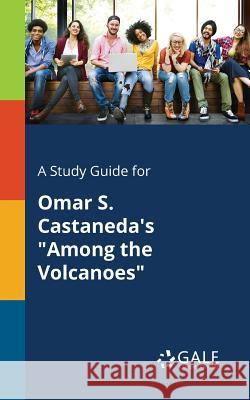 A Study Guide for Omar S. Castaneda's 