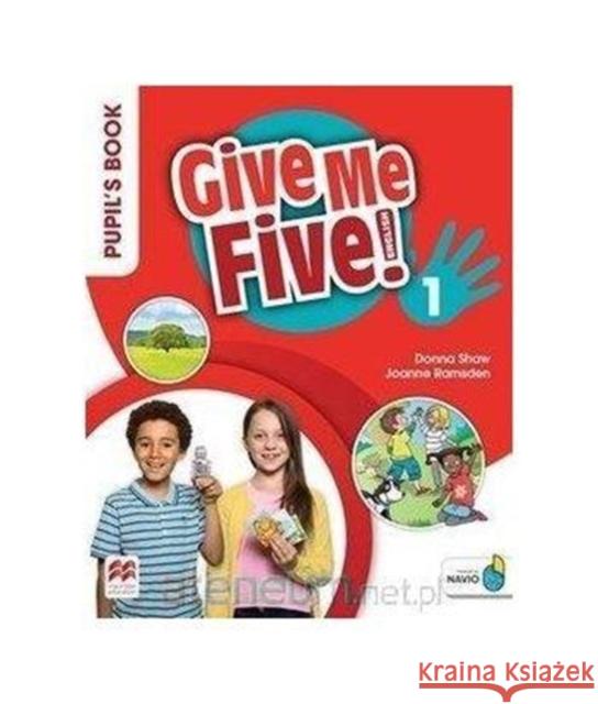 Give Me Five! Level 1 Pupil's Book Pack Sved, Rob 9781380013484