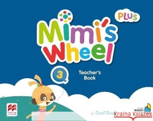 Mimi's Wheel Level 3 Teacher's Book Plus with Navio App Carol Read   9781380027146 Macmillan Education