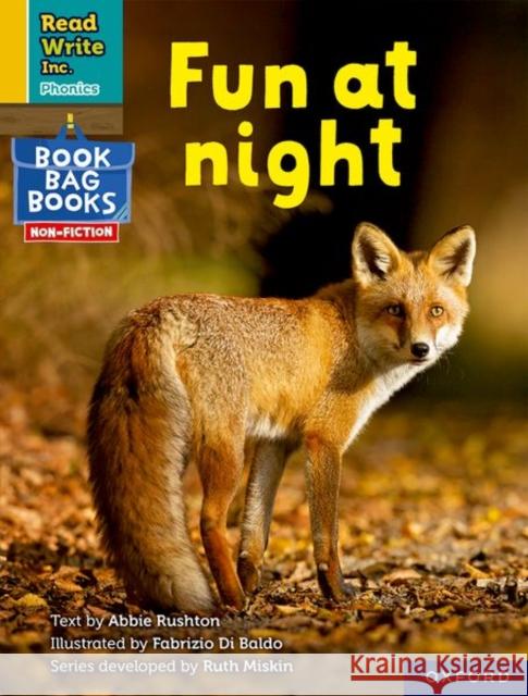 Read Write Inc. Phonics: Fun at night (Yellow Set 5 NF Book Bag Book 8) Abbie Rushton 9781382000734